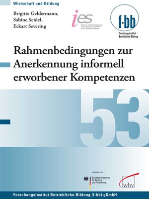 cover image of Rahmenbedingungen zur Anerkennung informell erworbener Kompetenzen in der Berufsbildung